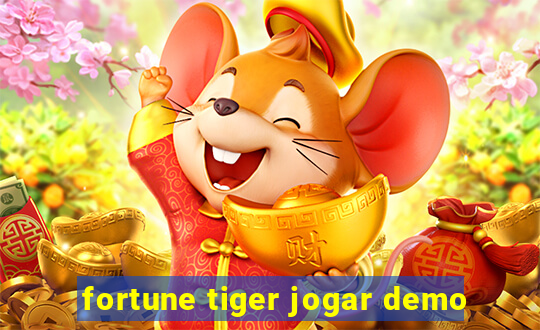 fortune tiger jogar demo